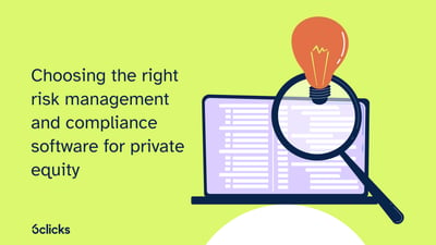 Choosing the right risk management and compliance software for private equity 
