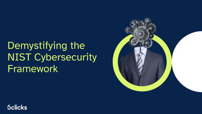 Demystifying the NIST Cybersecurity Framework 