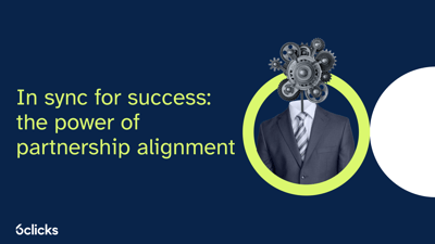 In sync for success: the power of partnership alignment 