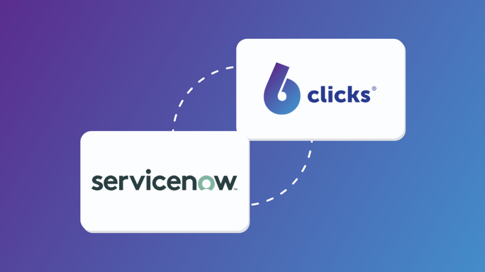 ServiceNow + 6clicks 16.9