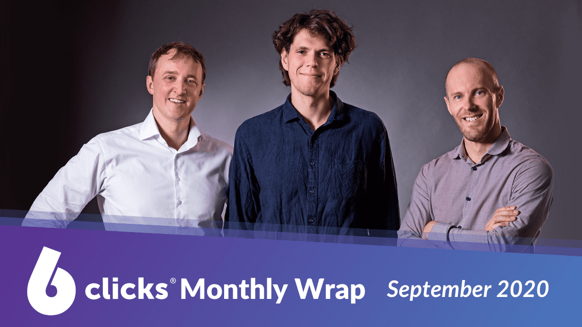 6clicks monthly wrap – September 2020